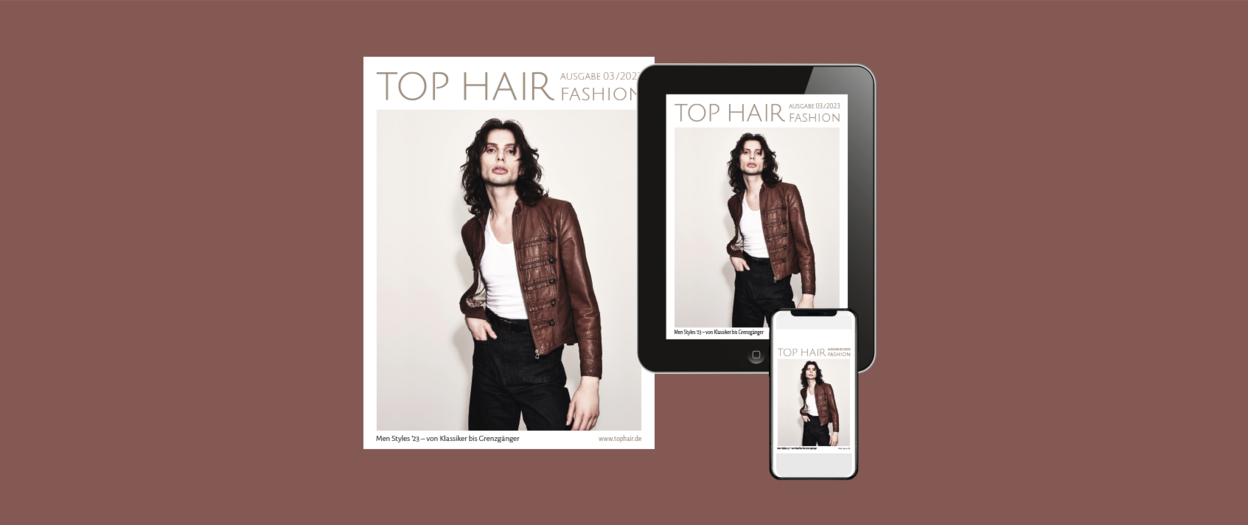 TOP HAIR Fashion Magazin 3/23 mit den Männerfrisuren für 2023